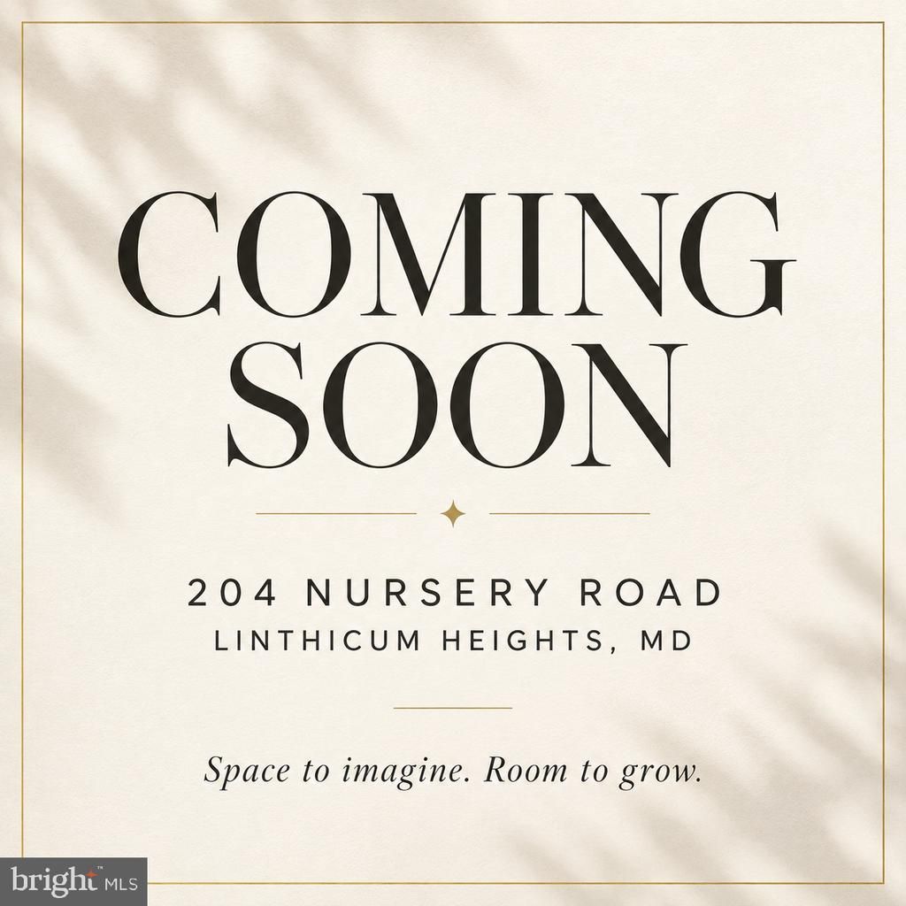 204 NURSERY ROAD, LINTHICUM HEIGHTS, MD 21090